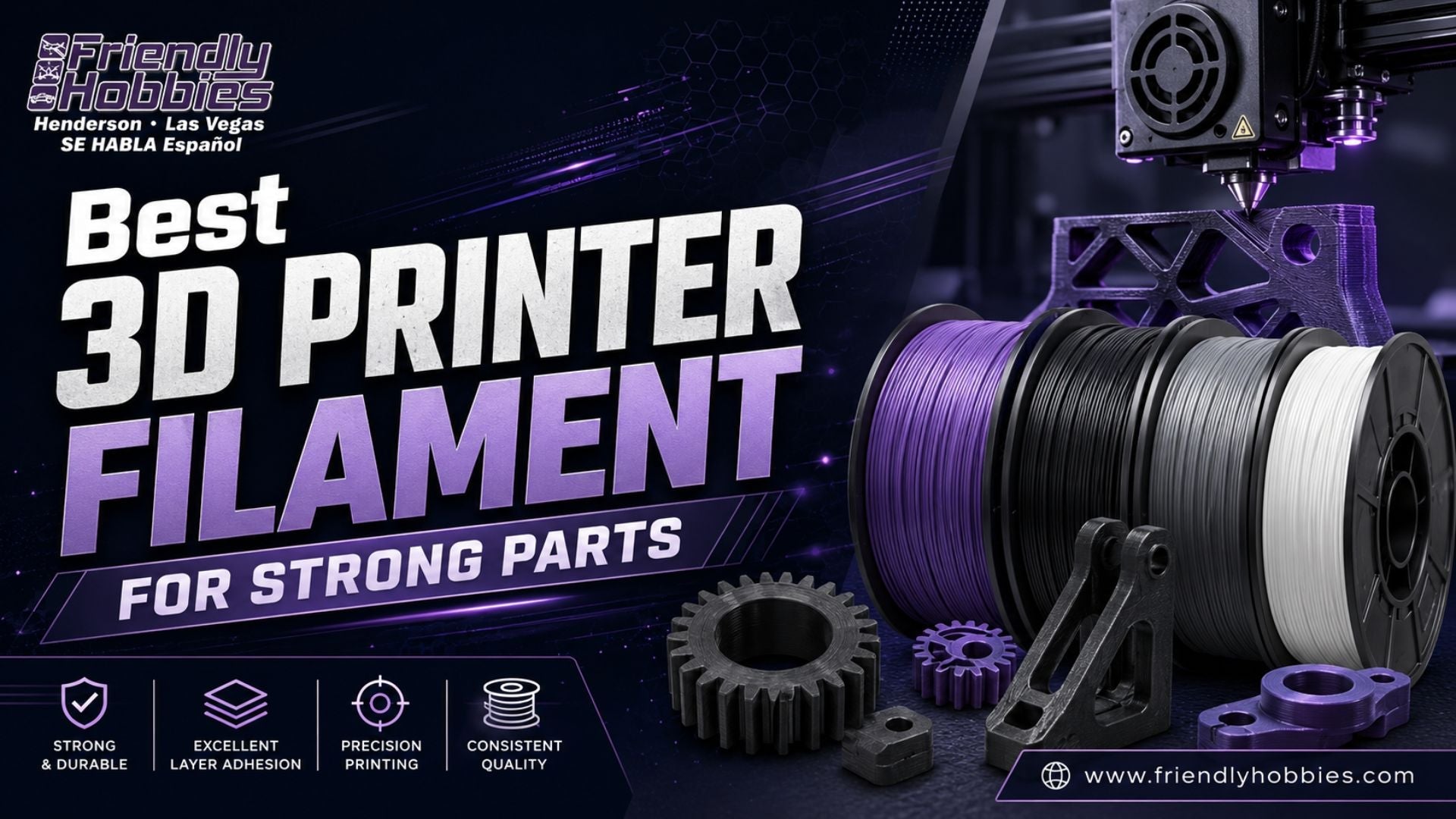 Best 3D Printer Filament for Strong Parts – Friendly Hobbies
