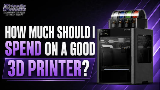 How Much Should I Spend on a Good 3D Printer?