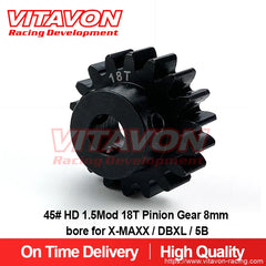 Vitavon CNC 45# HD 1.5Mod MOD1.5 18T Pinion Gear 8mm bore for X-MAXX / DBXL / 5B XMAXX XRT (DBXL070)